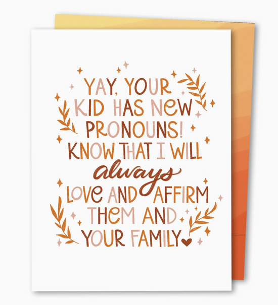 Yay, Your Kid Has New Pronouns Card