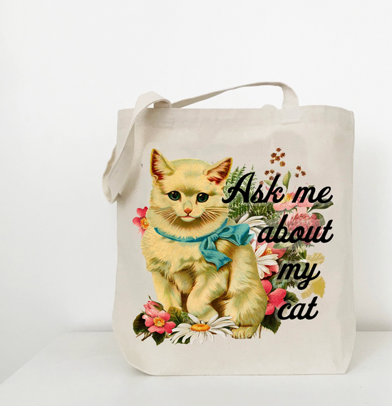 Ask Me About My Cat Tote Bag