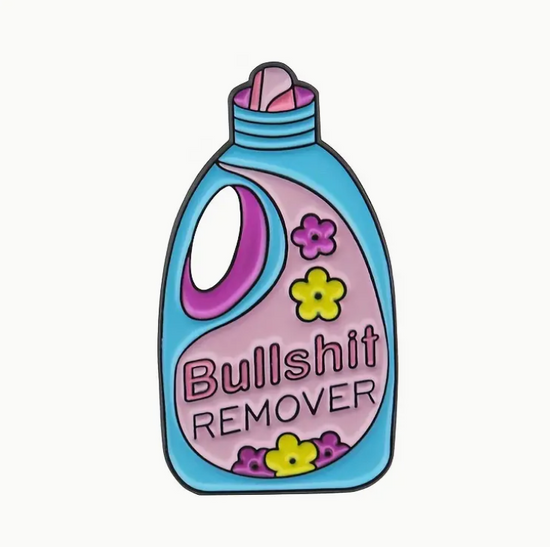 Bullshit Remover Pin