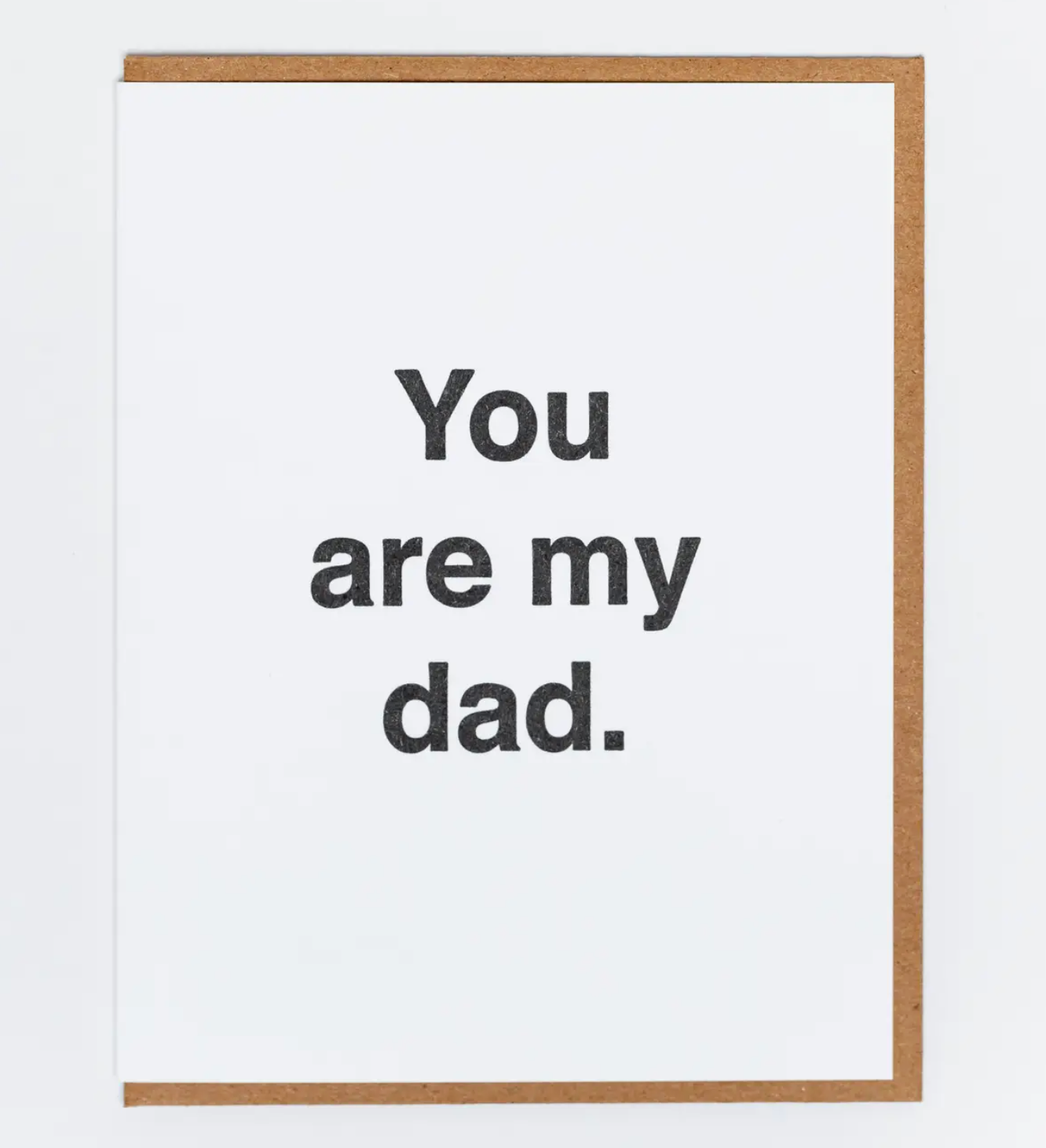 You Are My Dad Card