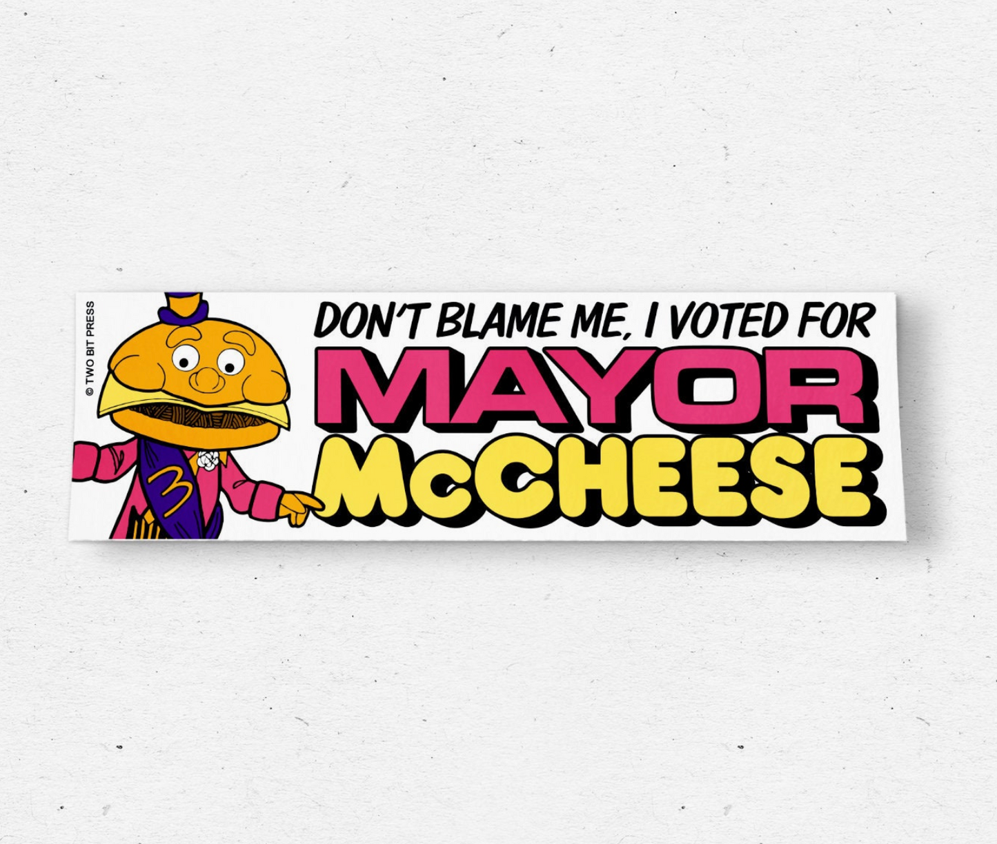 Cartoon Mayor Sticker Don't Blame Me, I Voted For Mayor Mccheese Bumper Sticker – Hilarious ...