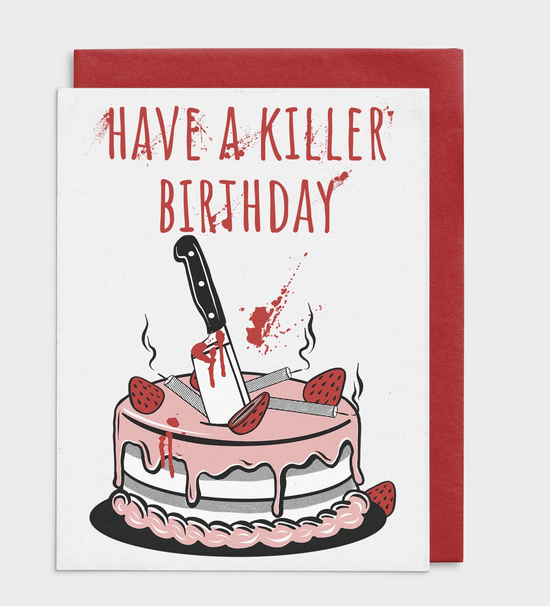 Have A Killer Birthday Card