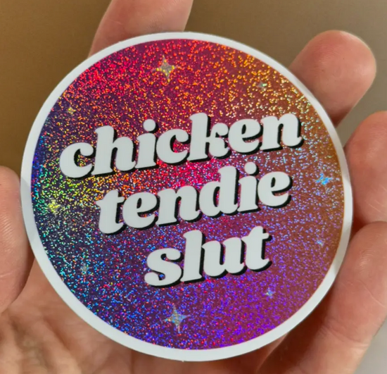 Chicken Tendie Slut Glitter Sticker