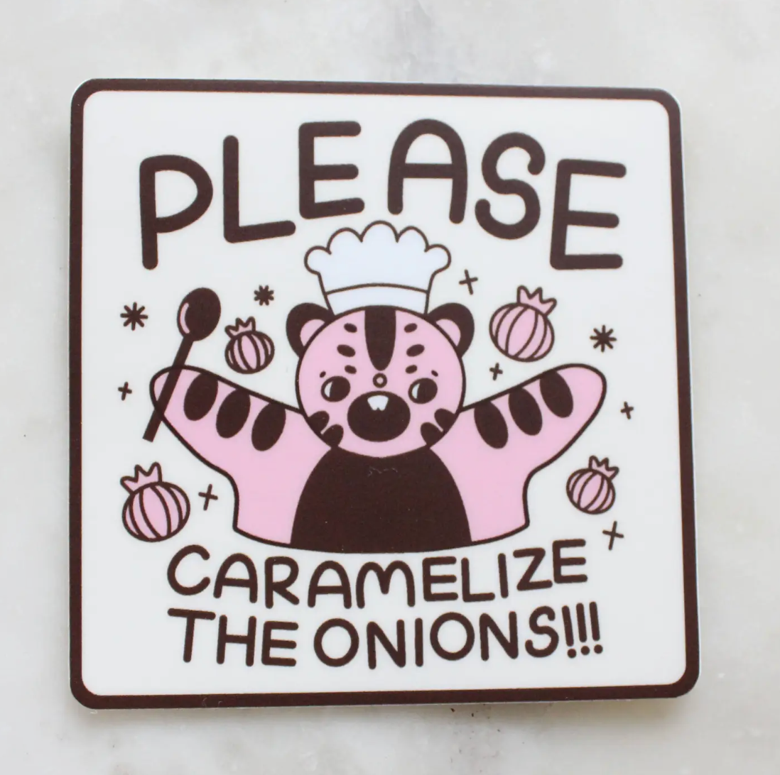 Please Caramelize The Onions Sticker