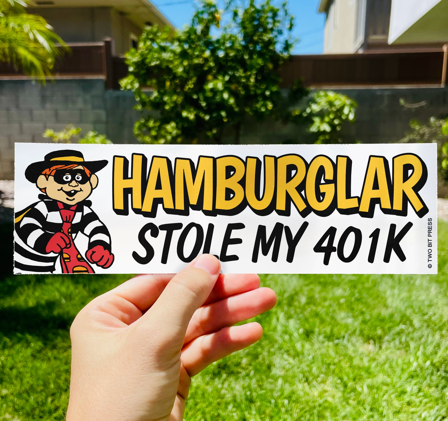 Hamburglar Stole My 401k Bumper Sticker