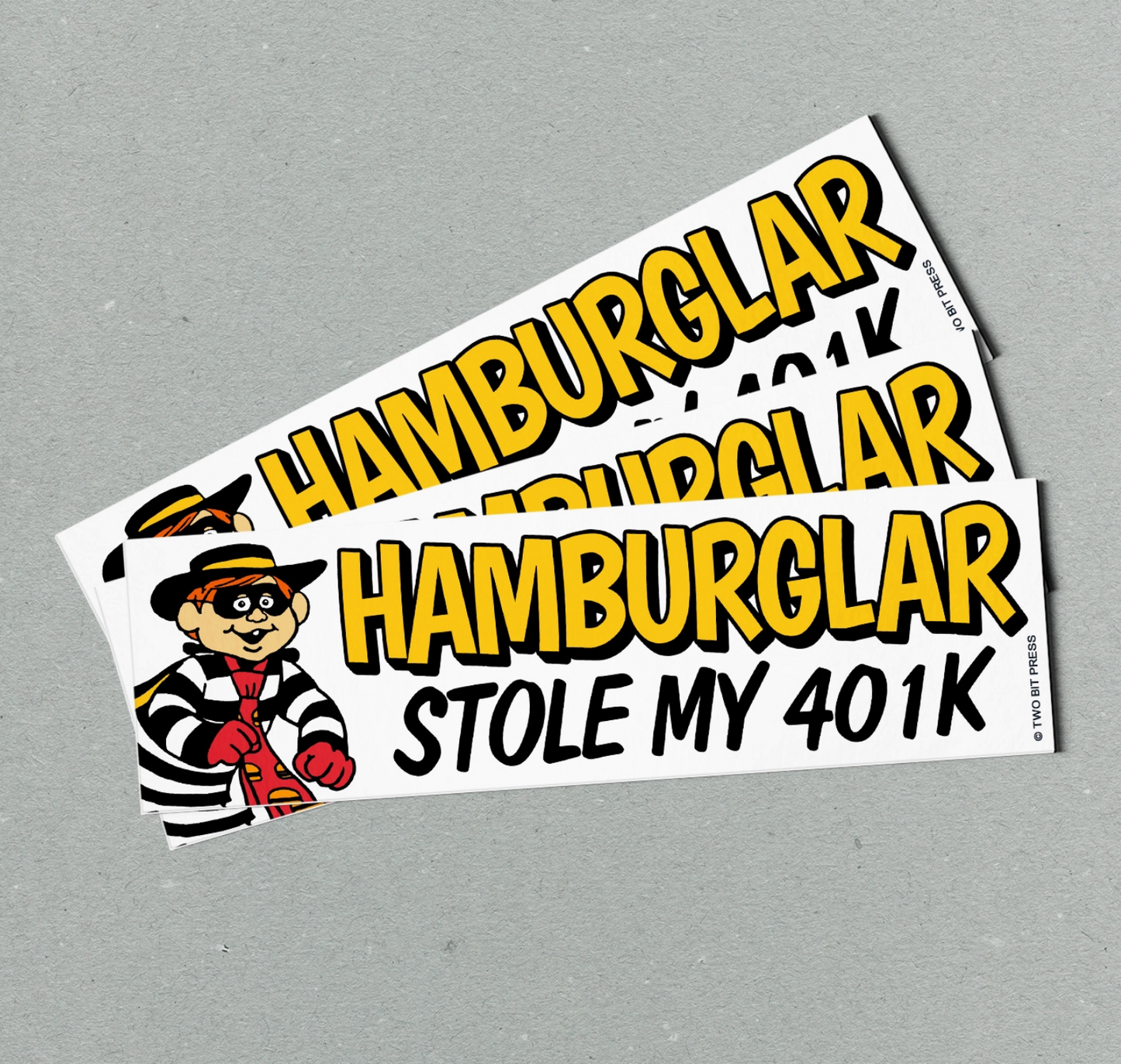 Hamburglar Stole My 401k Bumper Sticker