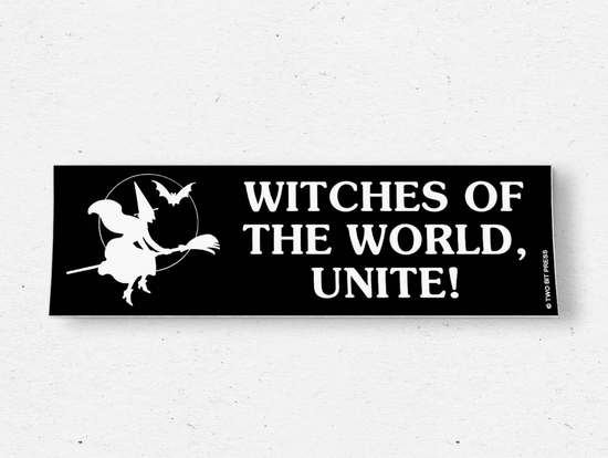 Witches Of The World, Unite! Bumper Sticker