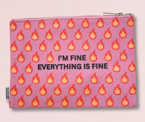 I'm Fine Everything Is Fine Pouch