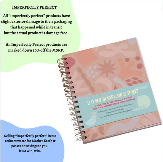 *Imperfectly Perfect* Menopause Tracker Journal - 128 pages (Reduced Price)