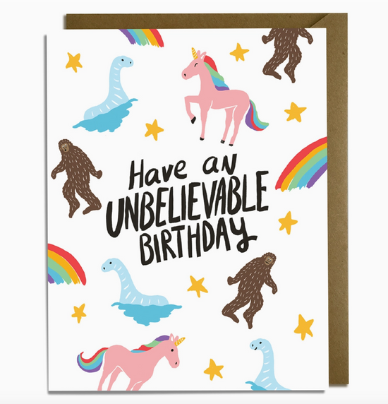 Have An Unbelievable Birthday Card