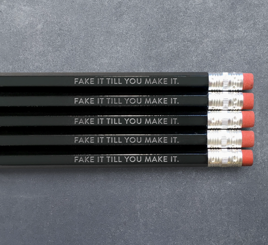 Fake It Till You Make It Pencil Set - 5 pk