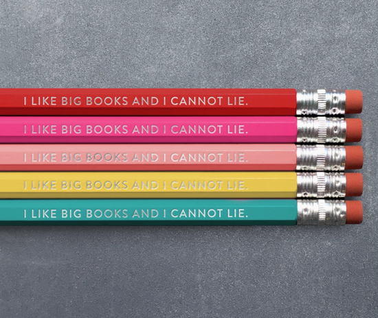 I Like Big Books And I Cannot Lie Pencil Set - 5 pk