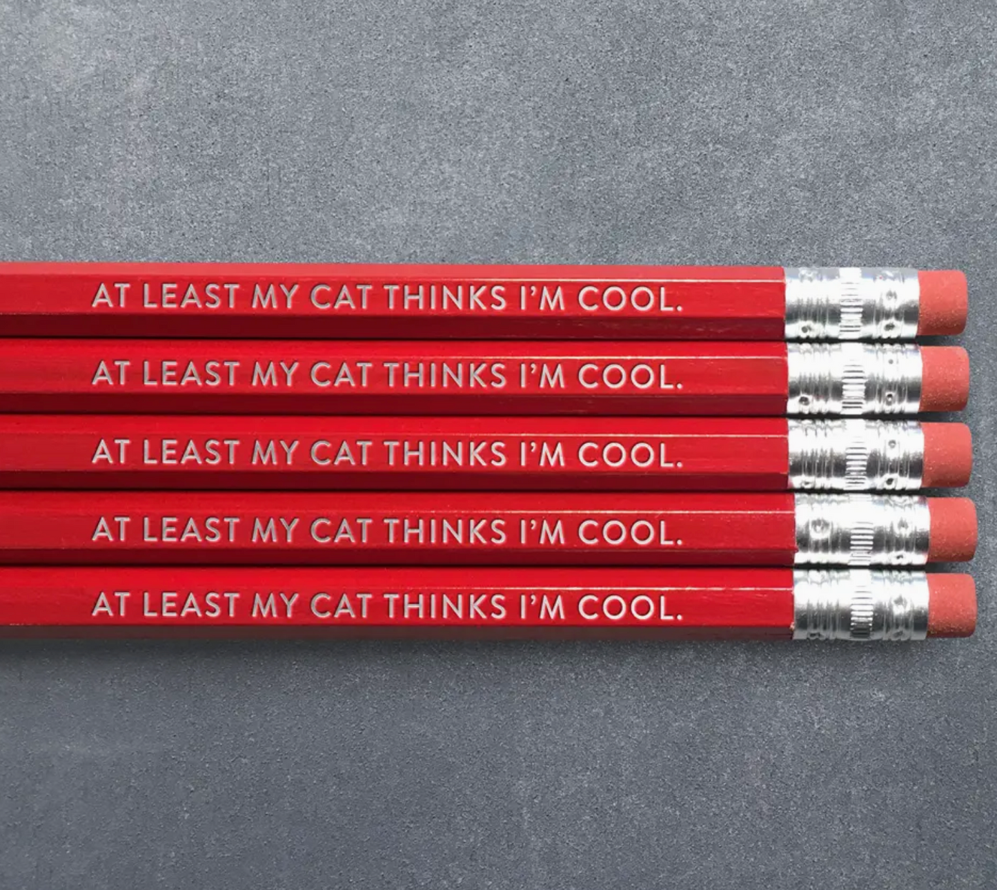 At Least My Cat Thinks I'm Cool Pencil Set - 5 pk