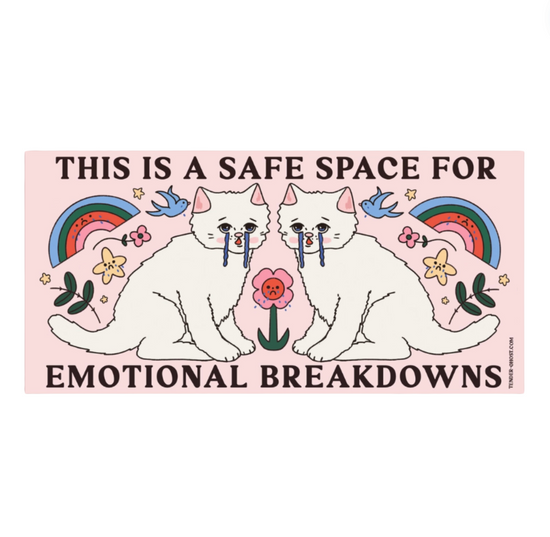 This Is A Safe Space For Emotional Breakdowns Car Magnet