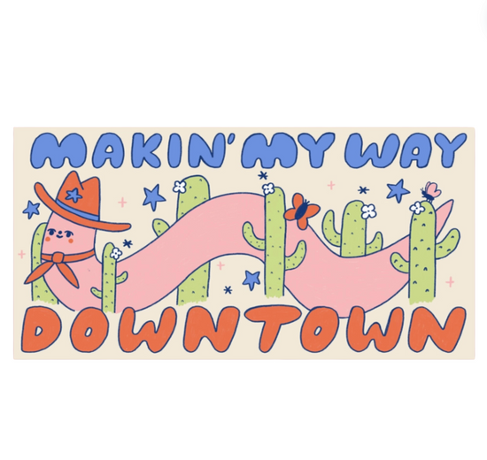 Makin' My Way Downtown Car Magnet