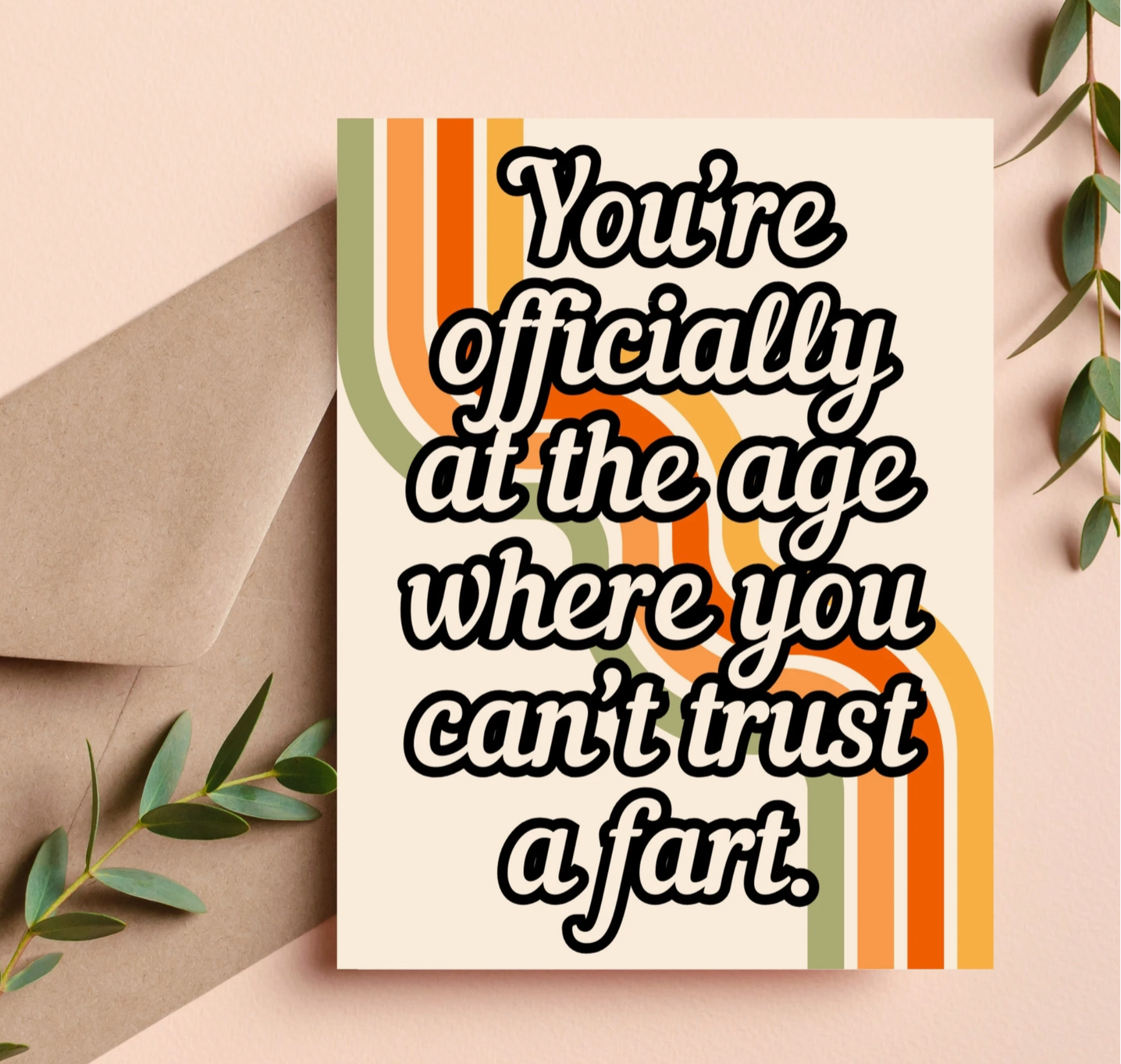 You're Officially At The Age Where You Can't Trust A Fart Card