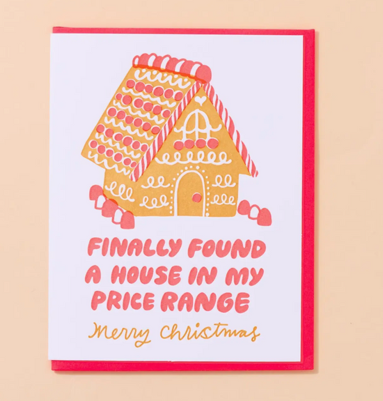 Finally Found A House In My Price Range Merry Christmas Card