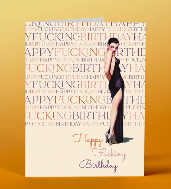 Happy Fucking Birthday Card