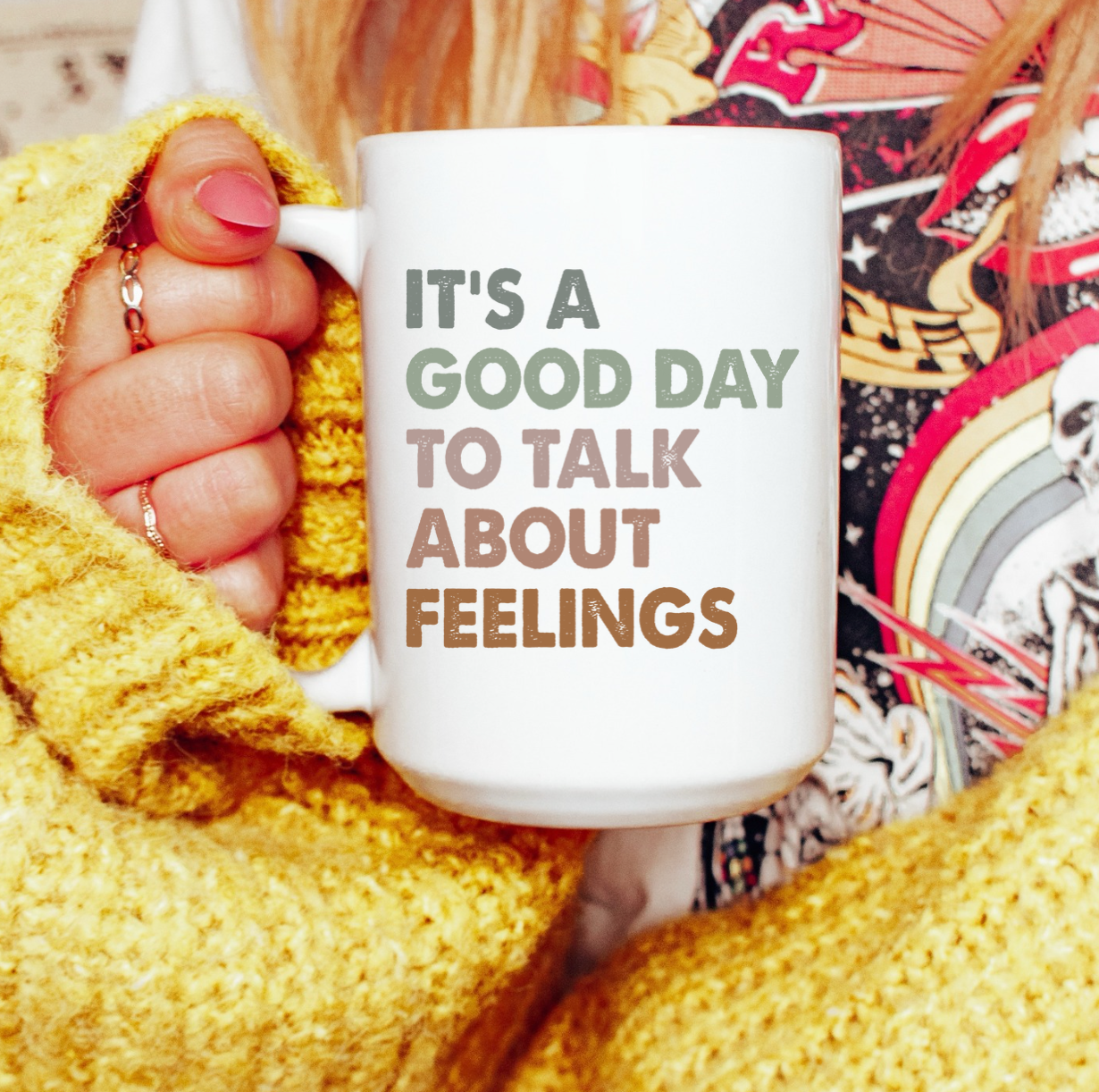 It's A Good Day To Talk About Feelings 15 oz Mug (2 Styles Available)