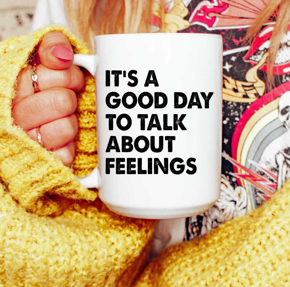 It's A Good Day To Talk About Feelings 15 oz Mug (2 Styles Available)