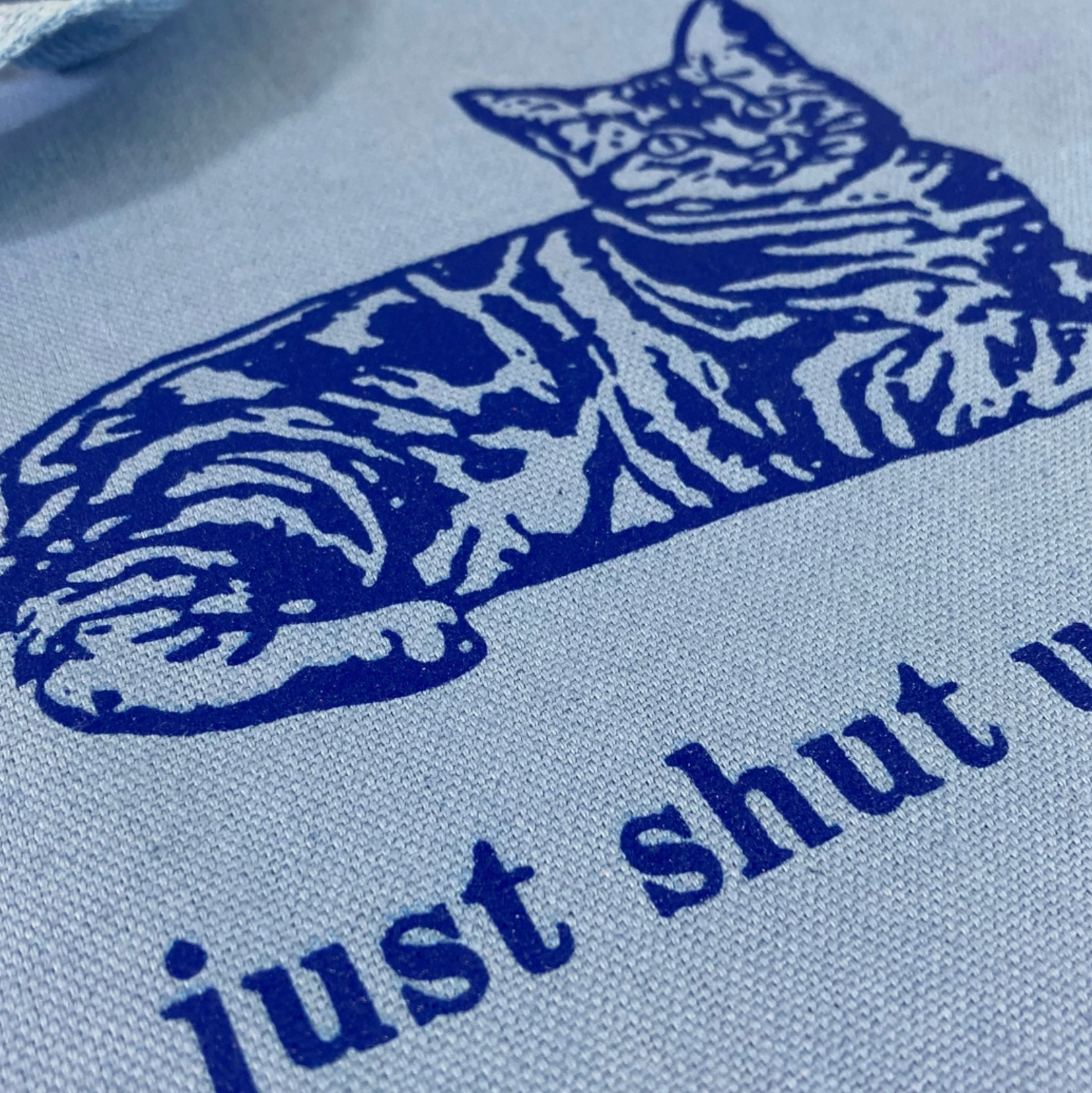 Just Shut Up Tote Bag