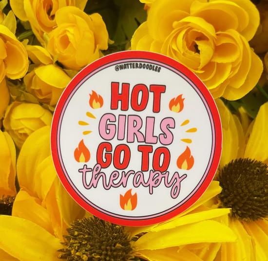 Hot Girls Go To Therapy Sticker