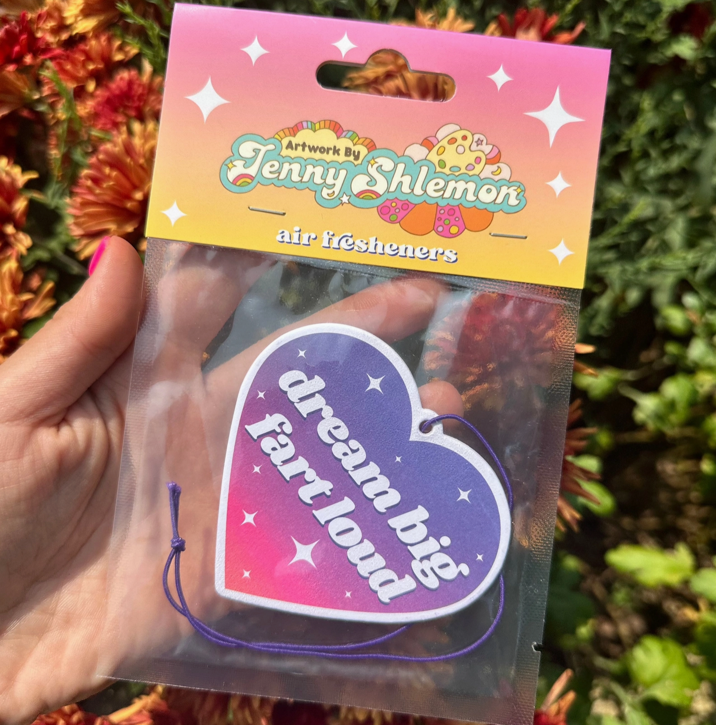 Dream Big Fart Loud Air Freshener