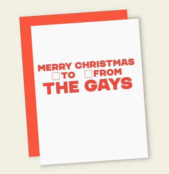 Merry Christmas To/From The Gays Card