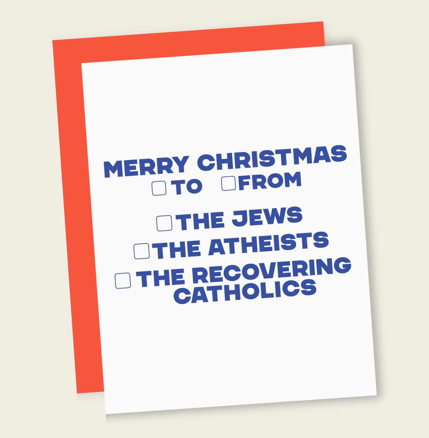 Merry Christmas To/From The Jews, The Atheists, The Recovering Catholics Card