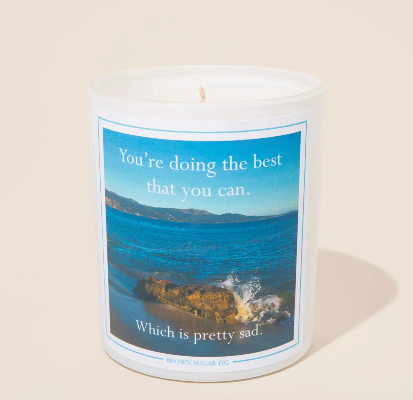 Disappointing Affirmations Doing the Best You Can Sad Soy Candle