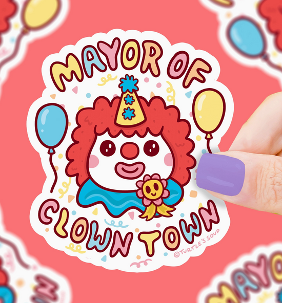 Mayor Of Clown Town Sticker