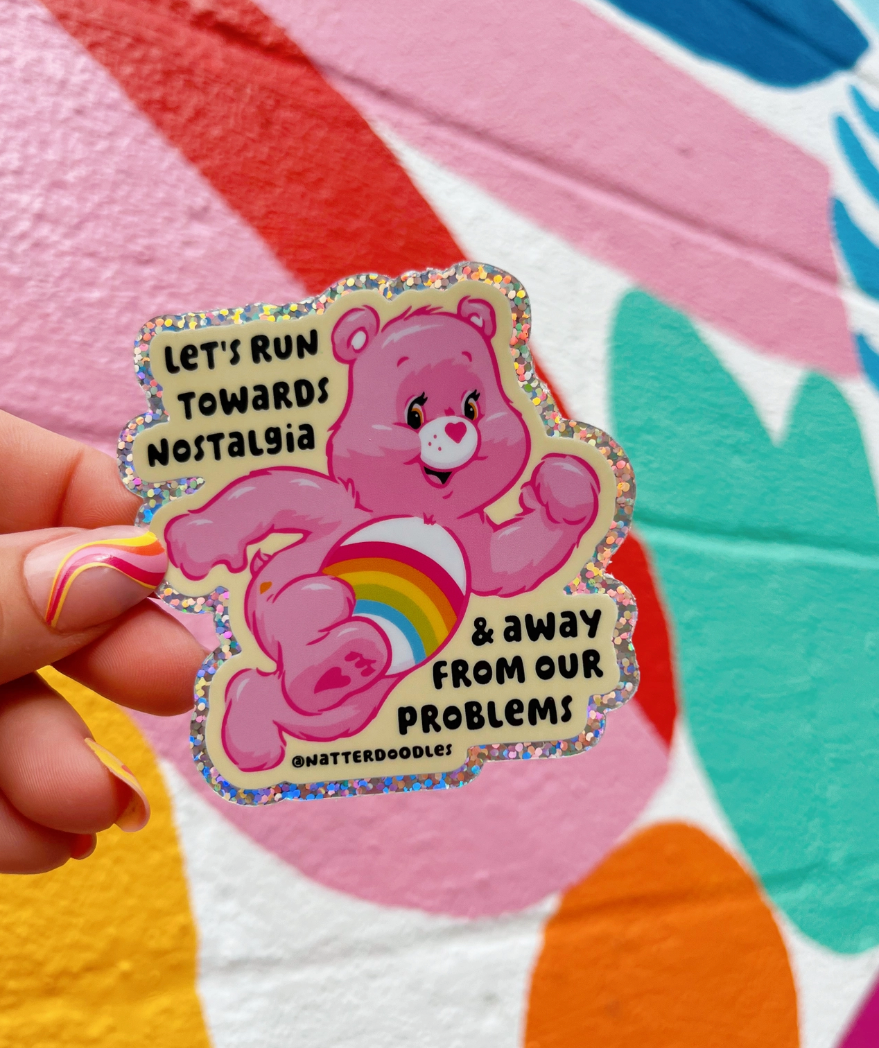 Let's Run Towards Nostalgia & Away From Our Problems Glitter Sticker