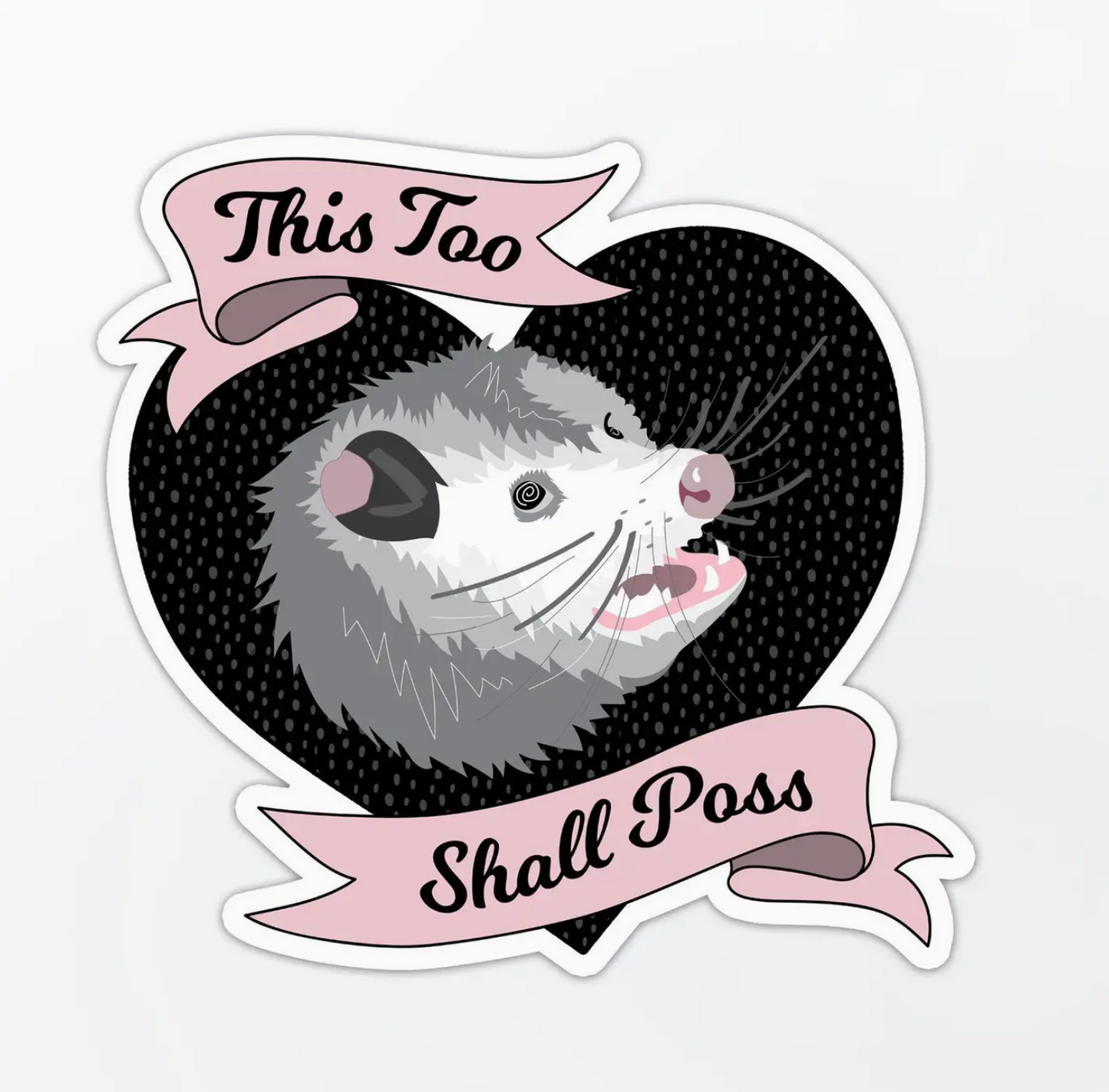 This Too Shall Pass Sticker