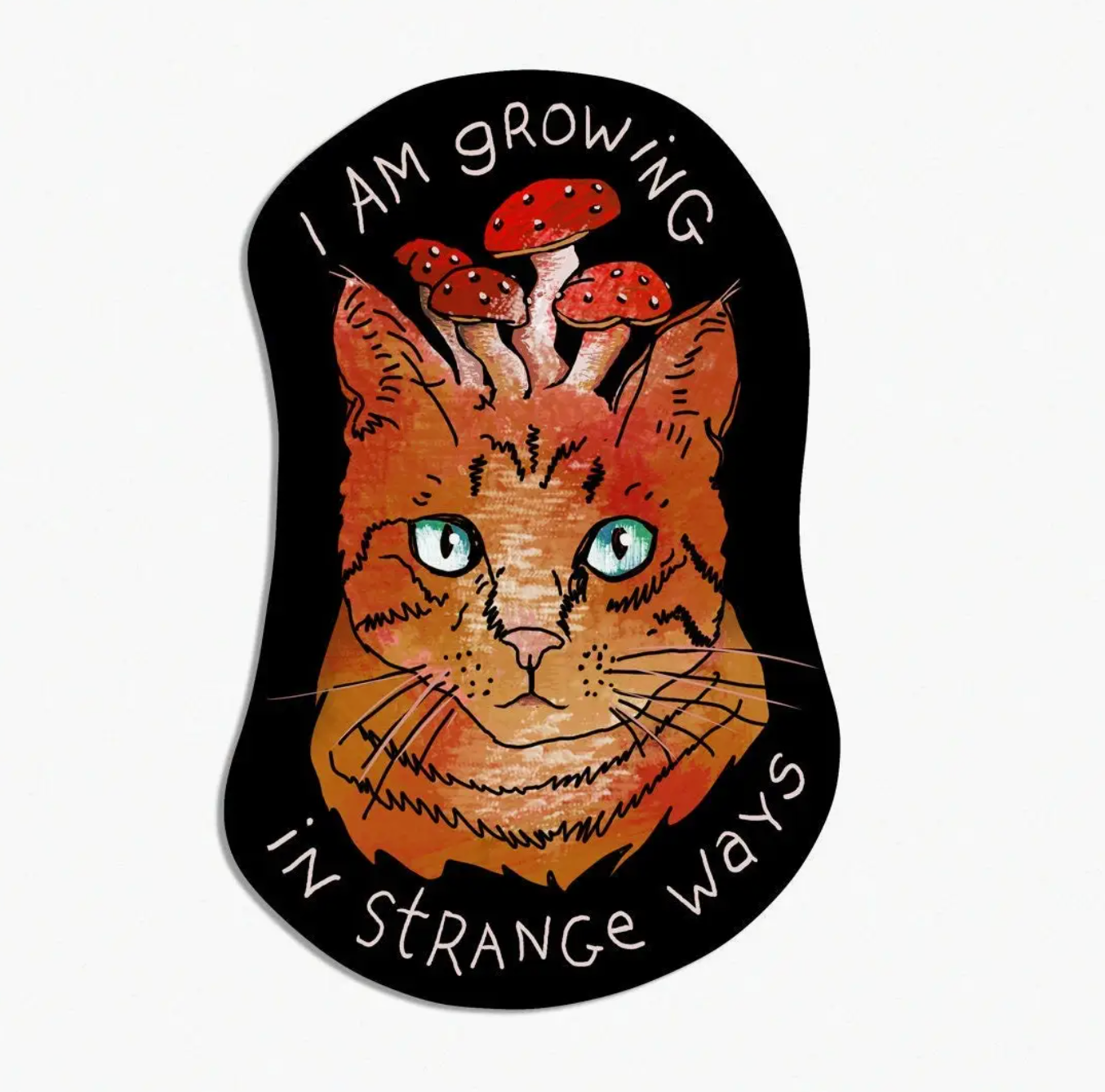 I Am Growing In Strange Ways Sticker