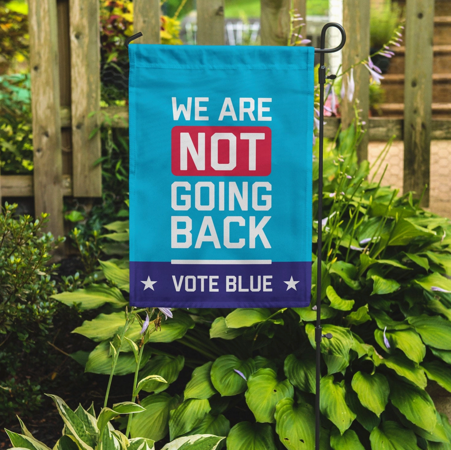 We Are Not Going Back Vote Blue Garden Flag