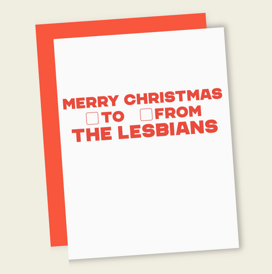 Merry Christmas To From The Lesbians Card