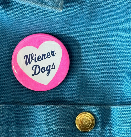 I Love Wiener Dogs Button