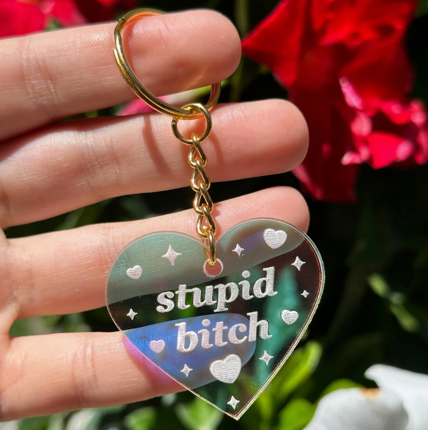 Stupid Bitch Iridescent Acrylic Keychain