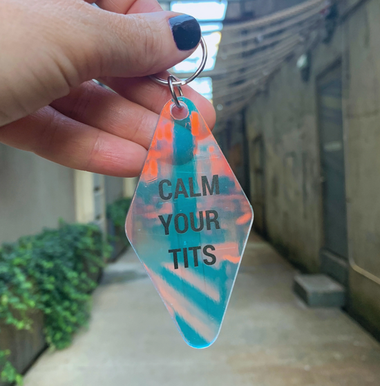 Calm Your Tits Iridescent Keychain