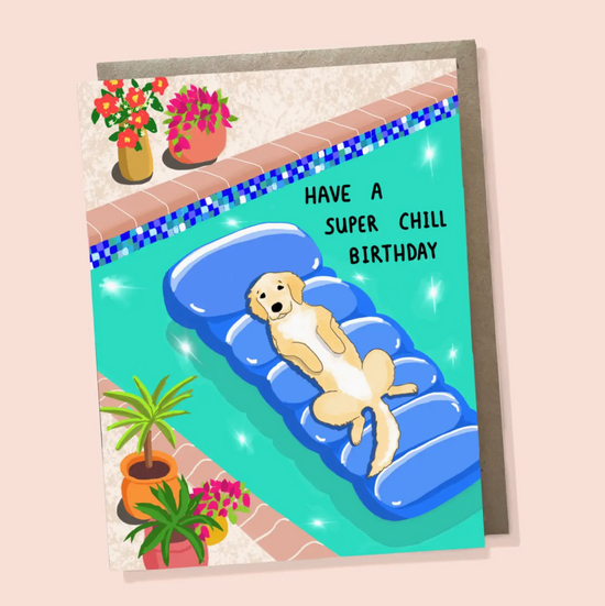 Have A Super Chill Birthday Card