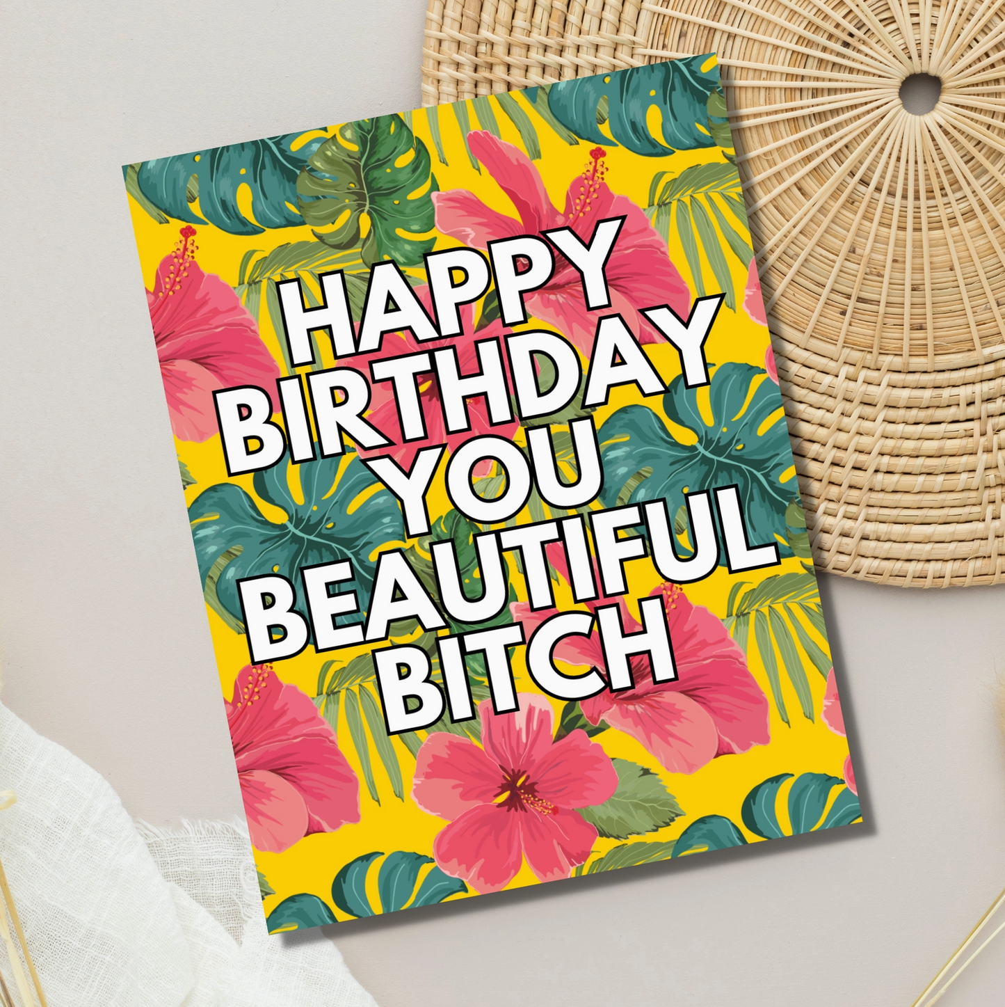 Happy Birthday You Beautiful Bitch Card