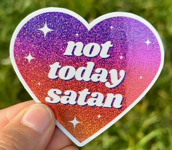 Not Today Satan Glitter Sticker