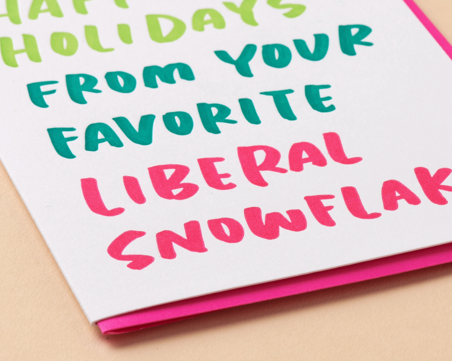 Happy Holidays From Your Favorite Liberal Snowflake Card