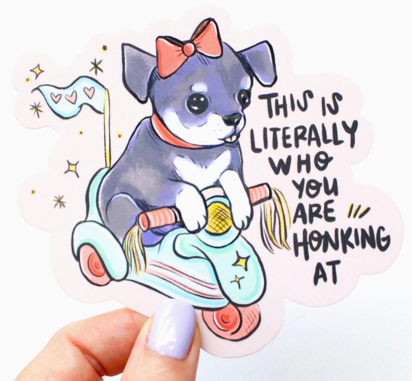 This Is Literally Who You Are Honking At Large Sticker