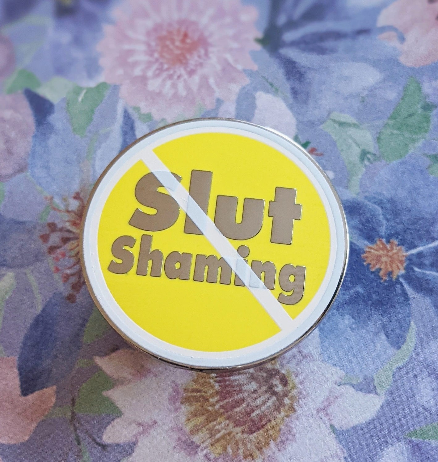 No Slut Shaming Pin