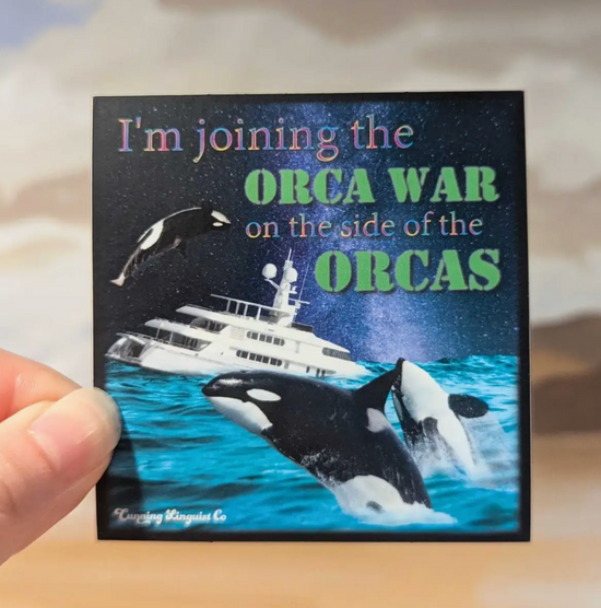 I'm Joining The Orca War On The Side Of The Orcas Sticker