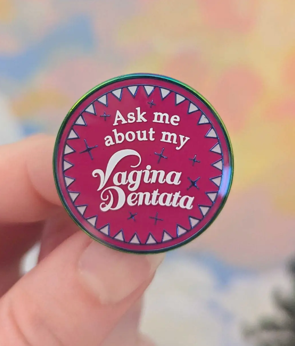 Ask Me About My Vagina Dentata Pin