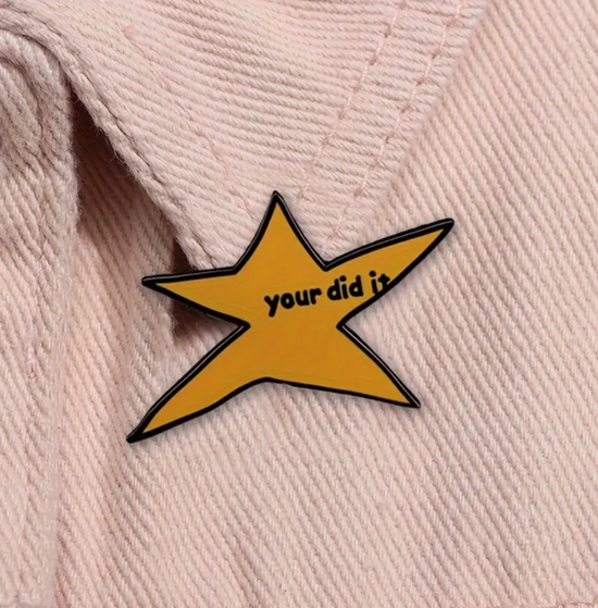 Your Did It Pin