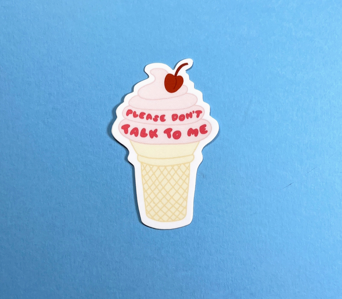 Don't Talk To Me Sticker