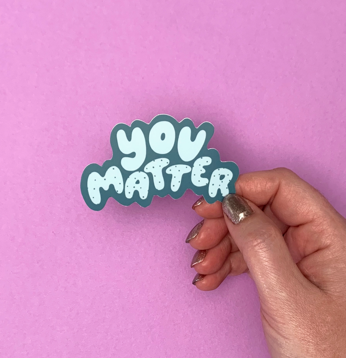 You Matter Sticker